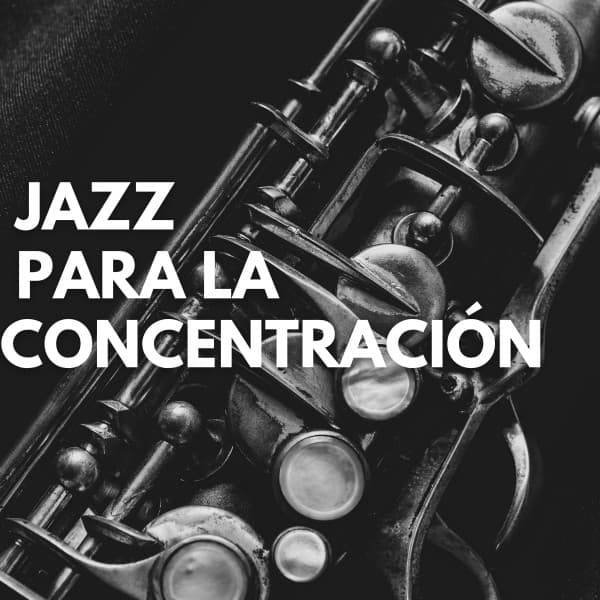 Jazz para la Concentración - Música de concentración profunda