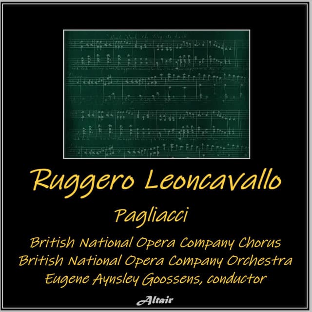 Ruggero Leoncavallo: Pagliacci - Ruggero Leoncavallo