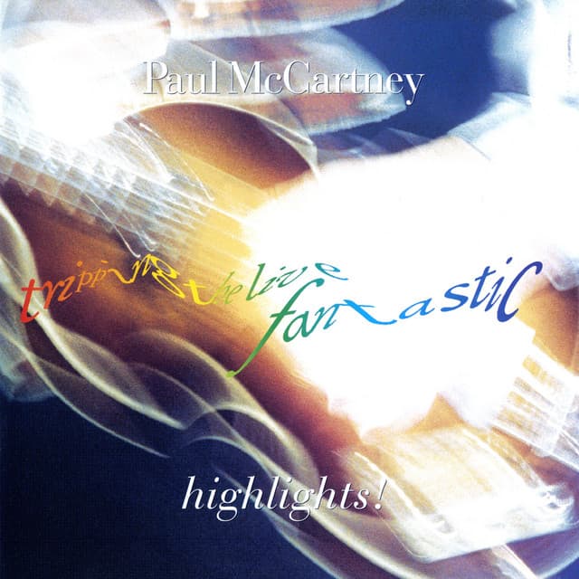 Tripping The Live Fantastic Highlights! - Paul McCartney