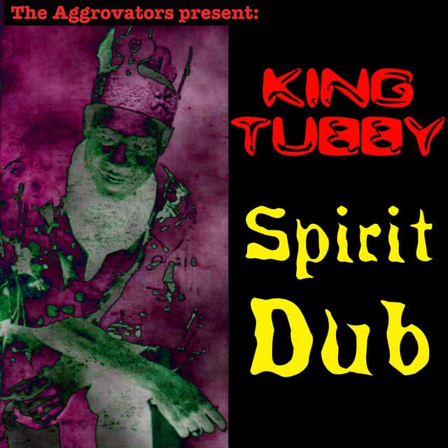 Spirit Dub - King Tubby