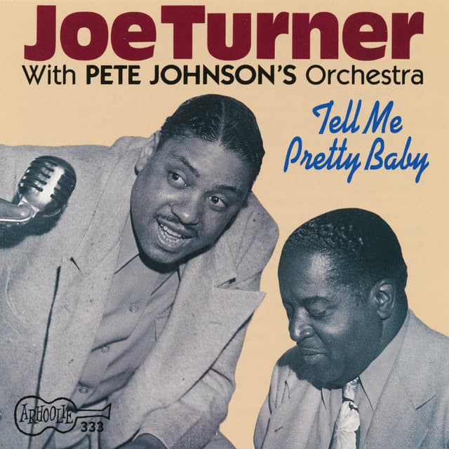 Tell Me Pretty Baby - Big Joe Turner