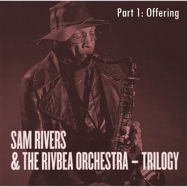 Offering - Sam Rivers