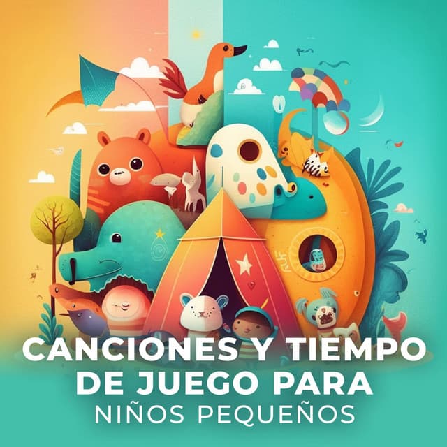 Canciones y Tiempo de Juego para Niños Pequeños - Canciones Para Niños