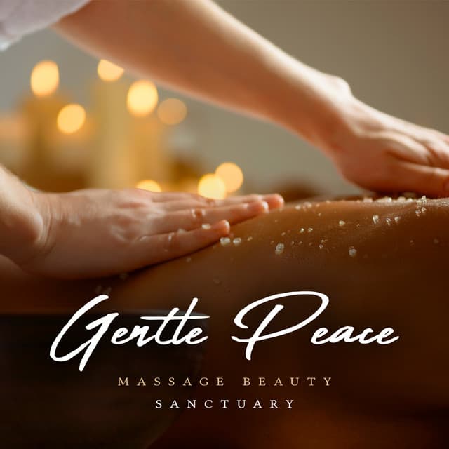 Gentle Peace - Massage Beauty Sanctuary