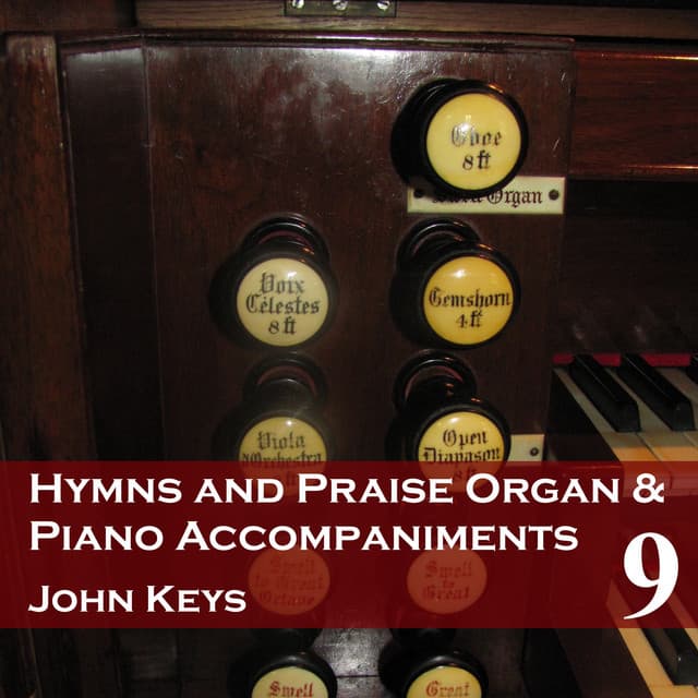 Hymns and Praise Organ and Piano Accompaniments, Vol. 9 - John Keys