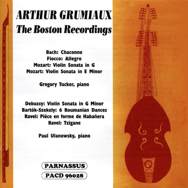 Arthur Grumiaux: The Boston Recordings - Arthur Grumiaux