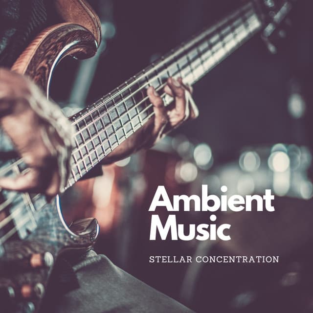 Ambient Music: Stellar Concentration - Hypnotherapy