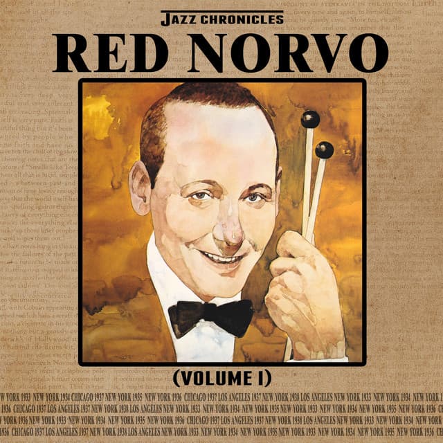 Jazz Chronicles: Red Norvo, Vol. 1 - Red Norvo