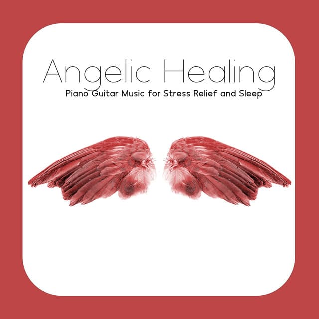 Angelic Healing Meditation: Peaceful Piano Guitar Music for Stress Relief and Sleep - Heaven on Earth Instrumental Universe