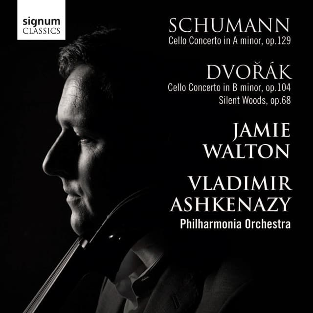 Dvořák & Schumann: Cello Concertos - Jamie Walton