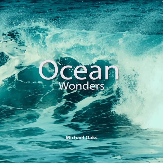 Ocean Wonders - Michael Oaks