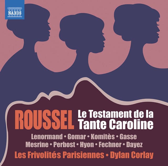 Roussel: Le testament de la tante Caroline, L. 59 - Albert Roussel