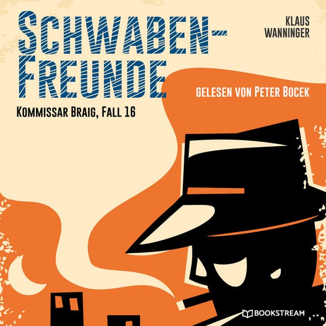 Schwaben-Freunde - Kommissar Braig