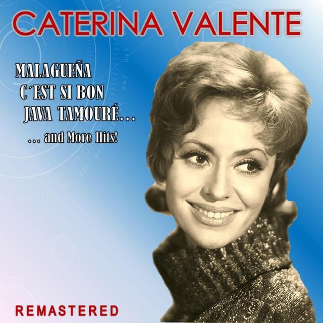 Malagueña, C'est si bon, Java Tamouré... and more Hits! - Caterina Valente