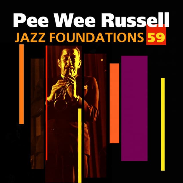 Jazz Foundations Vol. 59 - Pee Wee Russell