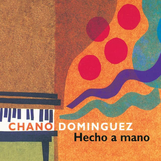Hecho A Mano - Chano Dominguez