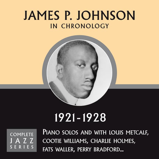 Complete Jazz Series 1921 - 1928 - James P. Johnson