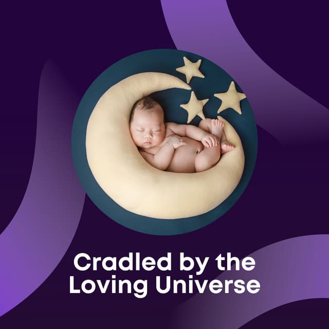 Cradled by the Loving Universe - Music For Relaxing