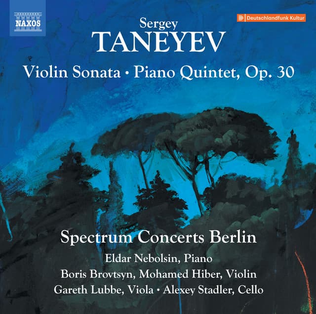Taneyev: Violin Sonata in A Minor & Piano Quintet in G Minor, Op. 30 - Sergei Taneyev