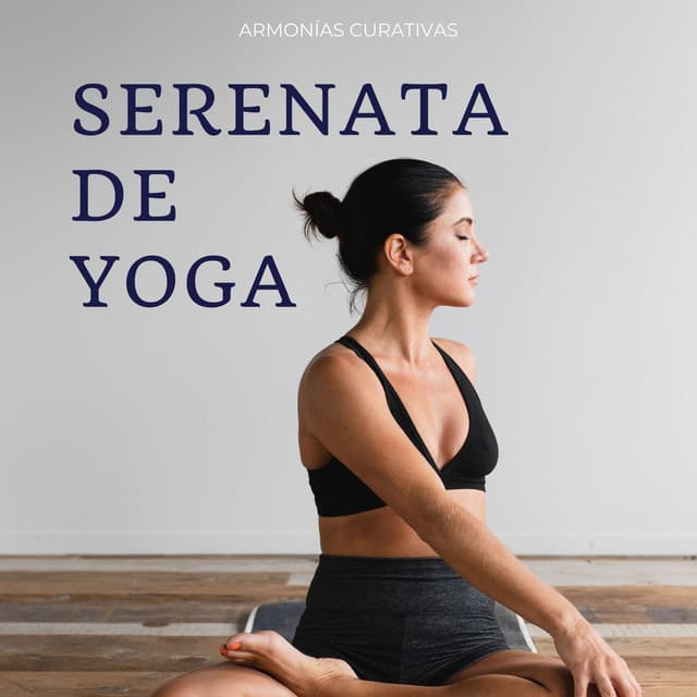 Serenata De Yoga: Armonías Curativas - Academia de Música Zen