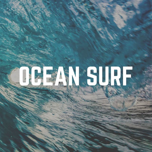 Ocean Surf - Ocean Waves