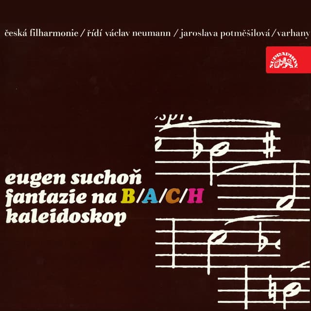 Suchoň: Fantazia on B-A-C-H and Kaleidoscope - Eugen Suchoň