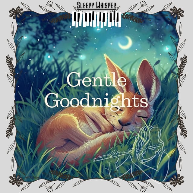 Gentle Goodnights - Sleepy Whisper