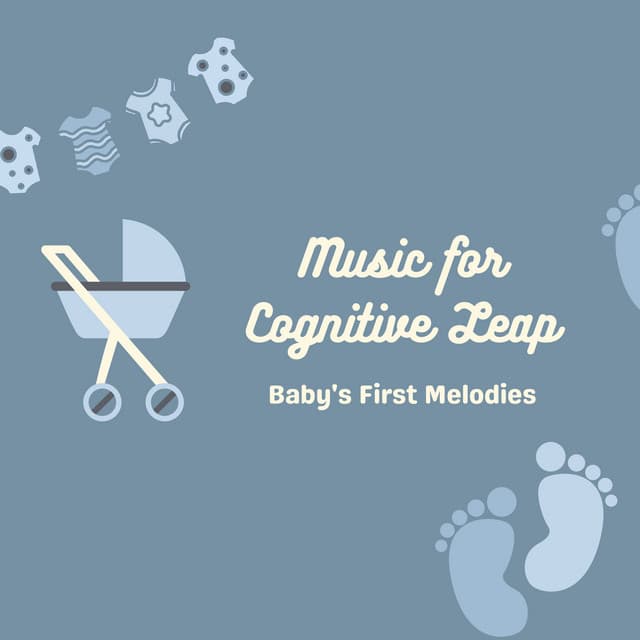 Music for Cognitive Leap: Baby's First Melodies - Baby Songs Orchestra