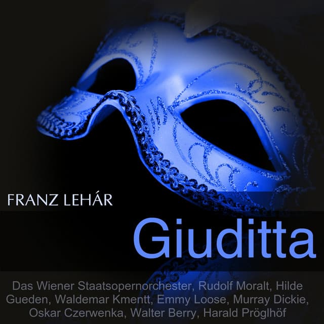 Lehár: Giuditta - Franz Lehár