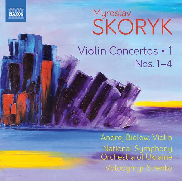 Skoryk: Complete Violin Concertos, Vol. 1 - Myroslav Skoryk