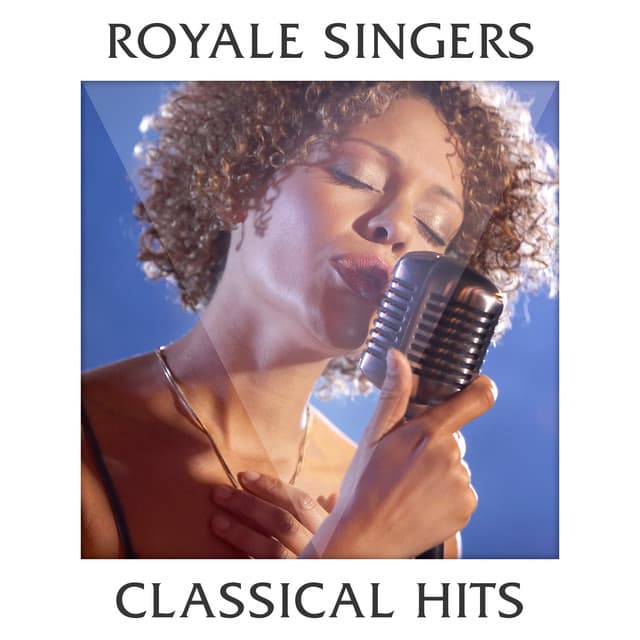 Royale Singers - Classical Hits - RR