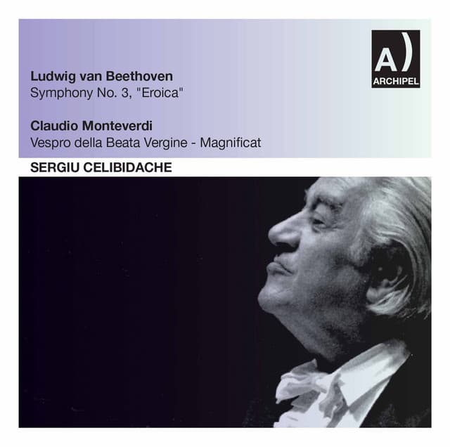 Beethoven: Symphony No. 3 in E-Flat Major, Op. 55 – Monteverdi: Vespro della Beata Vergine, SV 206 - Ludwig van Beethoven