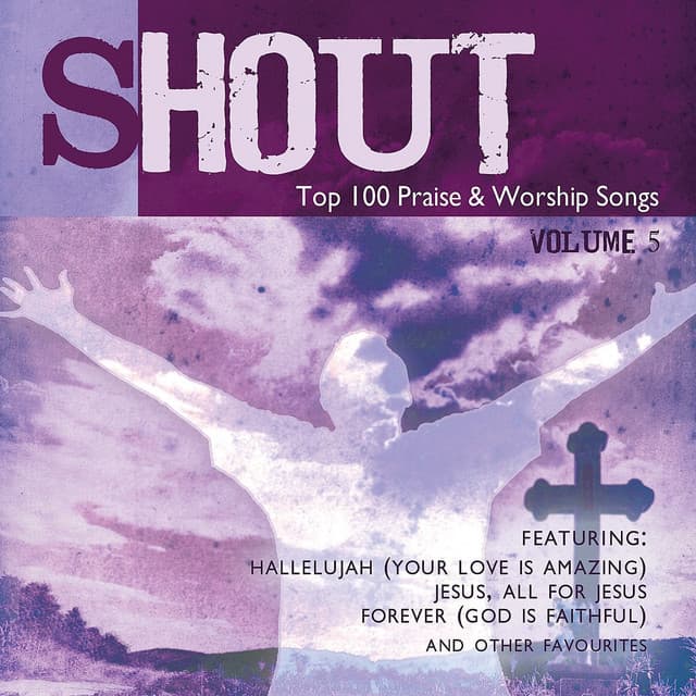 Shout! - Top 100 Praise & Worship Songs Volume 5 - Ingrid DuMosch