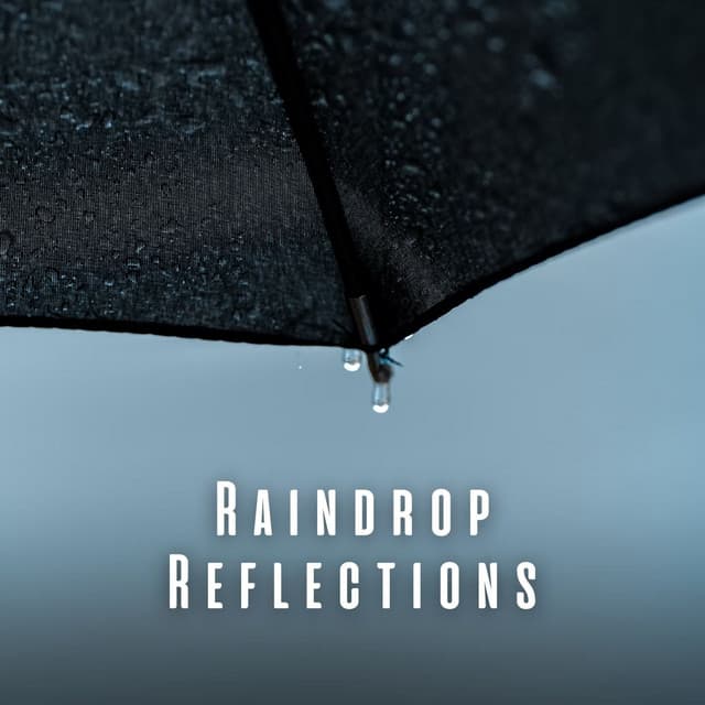 Raindrop Reflections: Binaural Harmonies for Mindful Meditation - Rain and Nature
