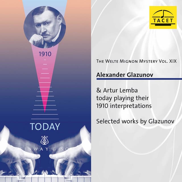 The Welte Mignon Mystery, Vol. 19 - Alexander Glazunov