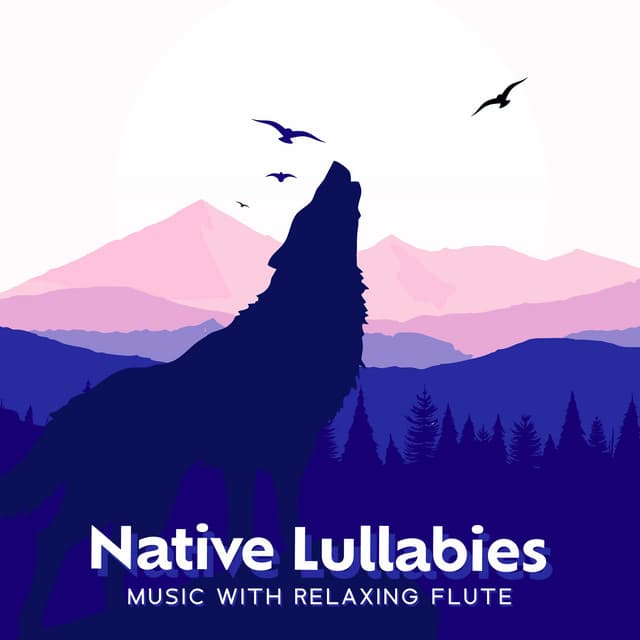 Native Lullabies Music with Relaxing Flute: Transcendental Dreams, Nightwalker - Flute Music Group