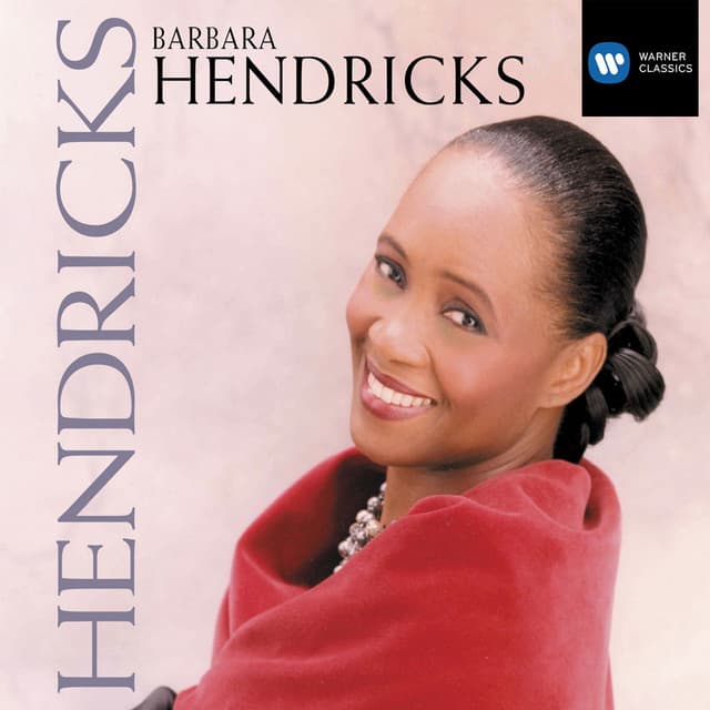 Barbara Hendricks - Barbara Hendricks