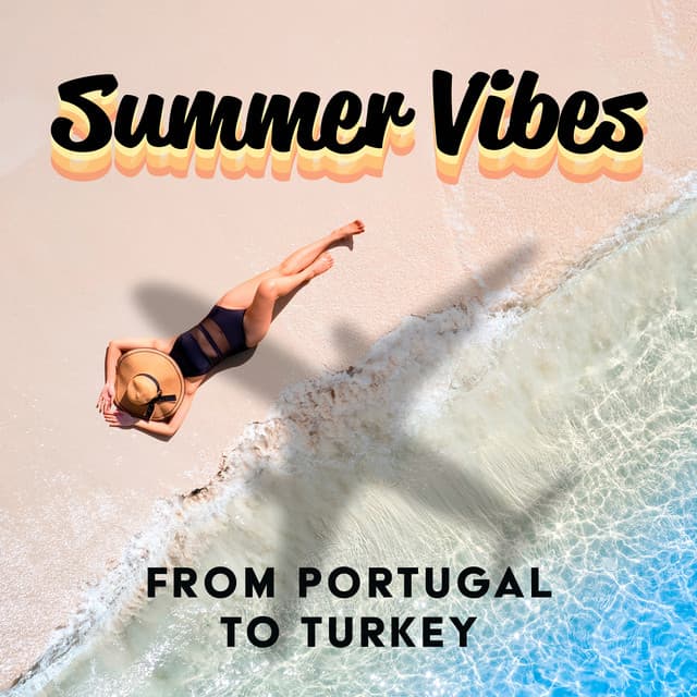 Summer Vibes: From Portugal to Turkey - Dj Boss van Nova