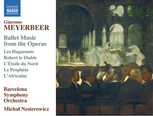 Meyerbeer: Ballet Music from the Operas - Giacomo Meyerbeer
