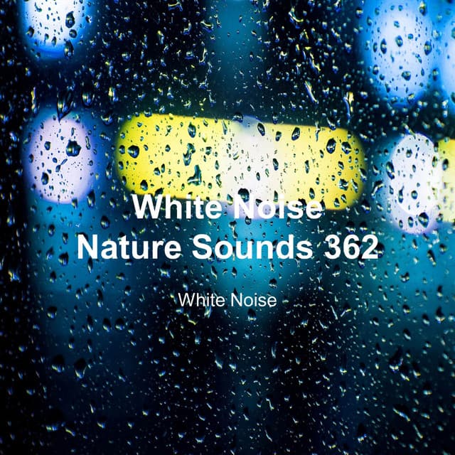 White Noise 362 - White Noise