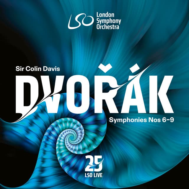 Dvořák: Symphonies Nos 6-9 - Sir Colin Davis