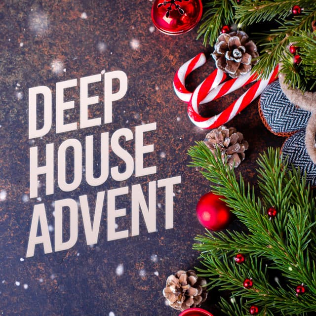 Deep House Advent - Deep House