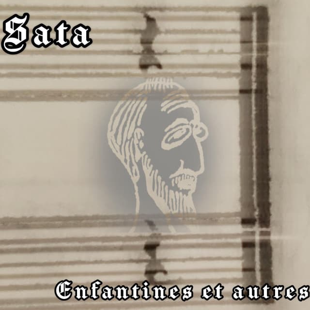 Enfantines et autres - Erik Satie