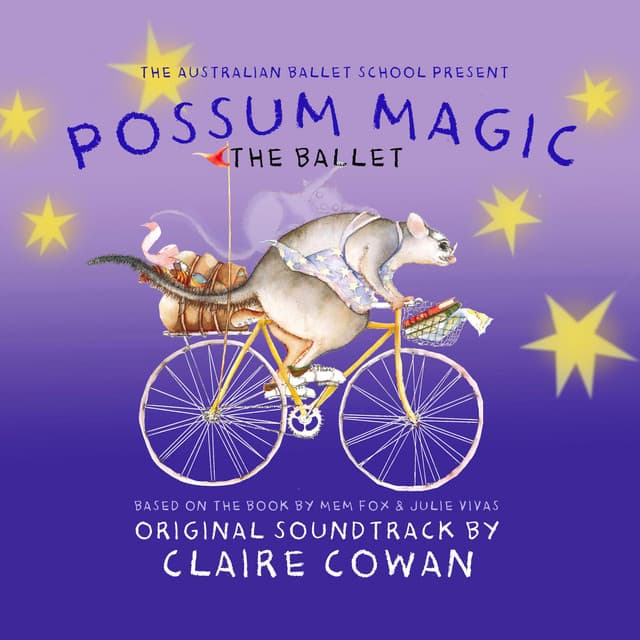 Possum Magic The Ballet - Claire Cowan