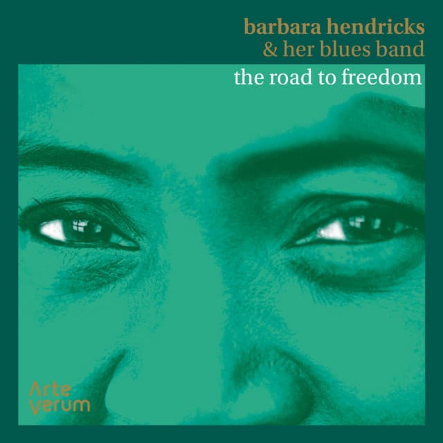 The Road to Freedom - Barbara Hendricks