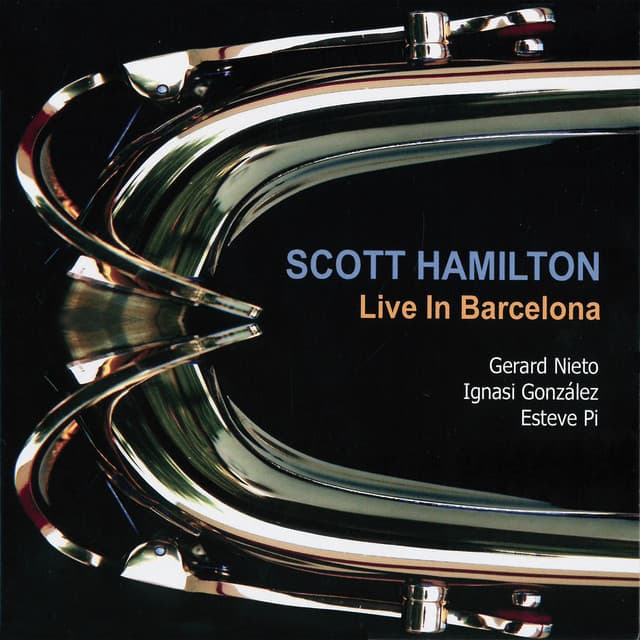 Live in Barcelona - Scott Hamilton