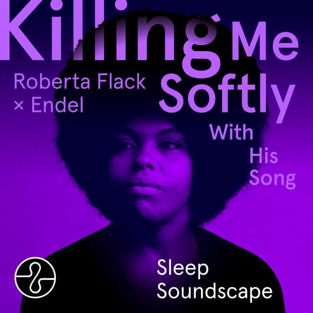 Killing Me Softly With His Song - Roberta Flack
