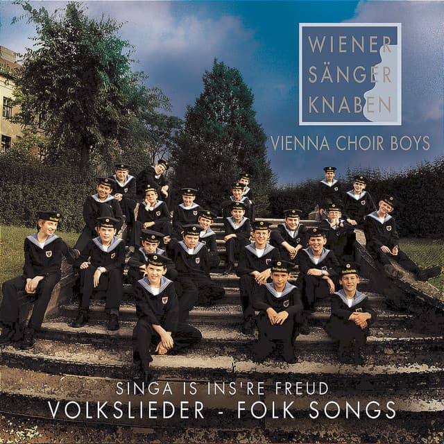 Singa is ins're Freud - Vienna Boys' Choir