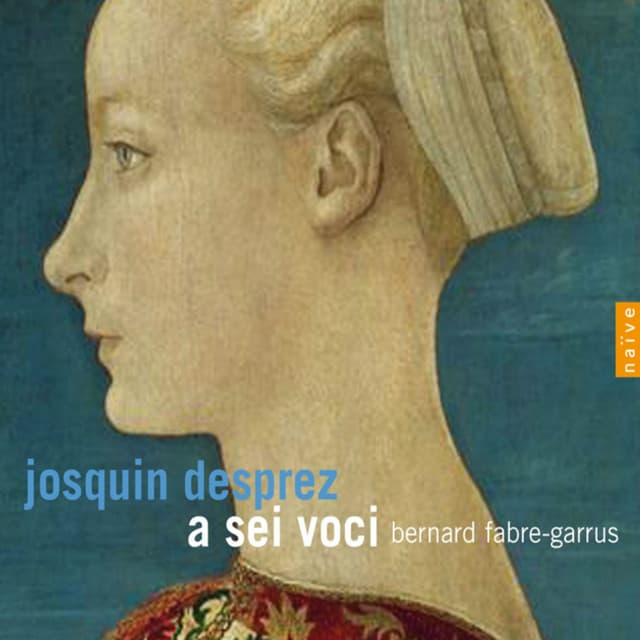 Josquin Desprez, Vol. 1 - Josquin des Prez