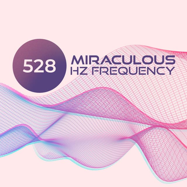 Miraculous 528 Hz Frequency: Deep Meditation Music for Positive Transformation, DNA Repair, Self Healing - Reiki Healing Music Consort